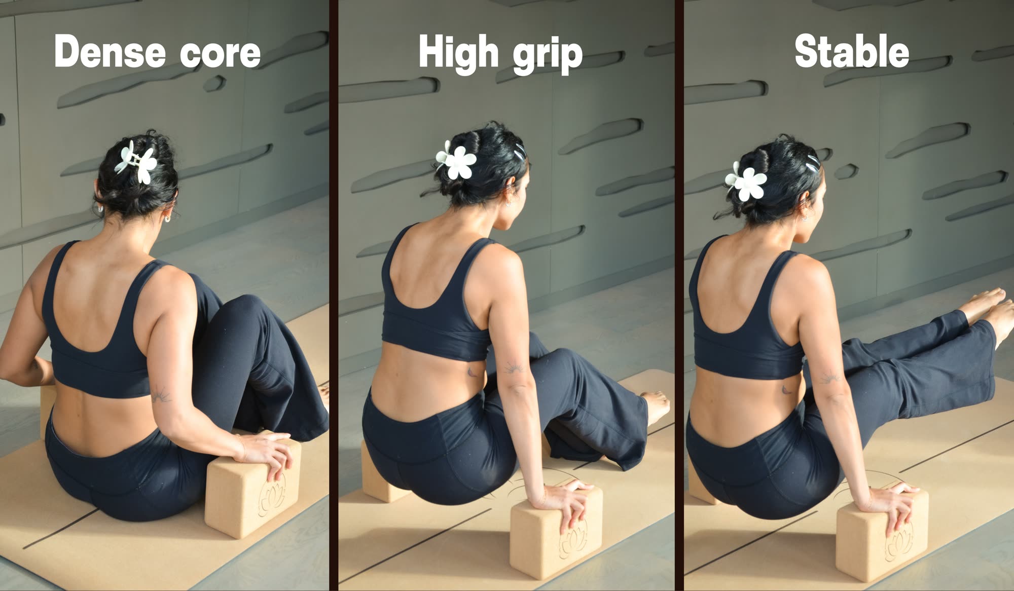 Three poses supported on cork blocks: dense core, high grip, stable.
